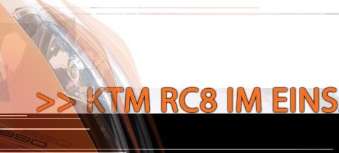 KTM RC8 im Einsatz KTM RC8 im Einsatz