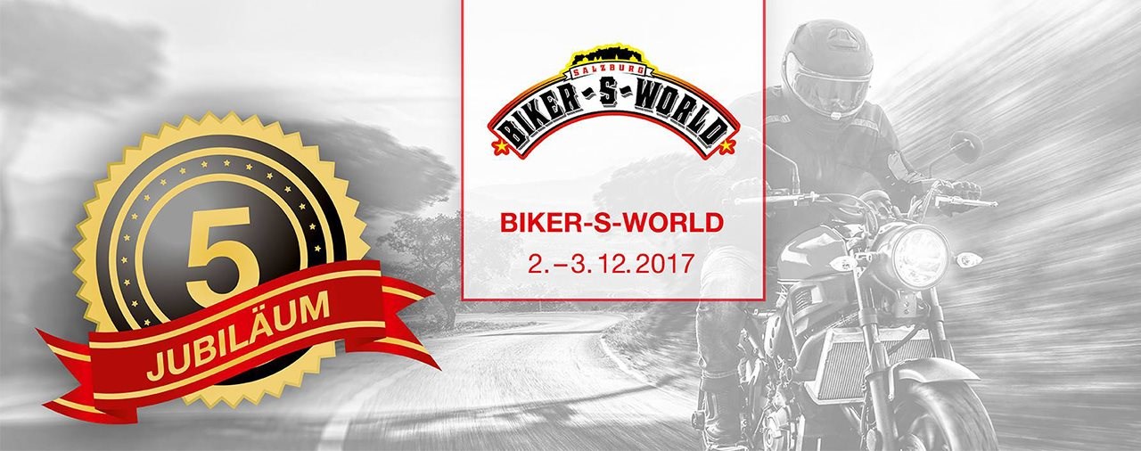 Biker-s-World 2017 von 2. – 3. Dezember 2017