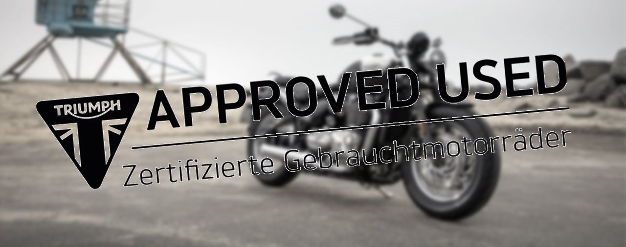 Triumph Gebrauchtmotorräder mit Approved Used-Zertifikat