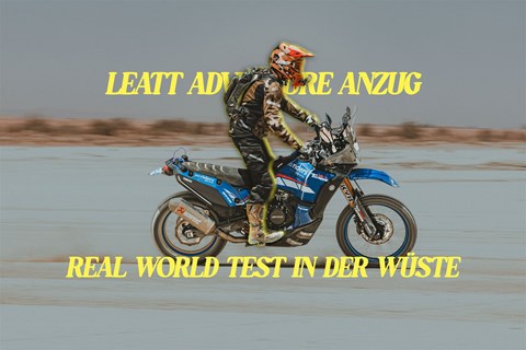 LEATT Adventure Anzug - Test in marokkanischer Wüste