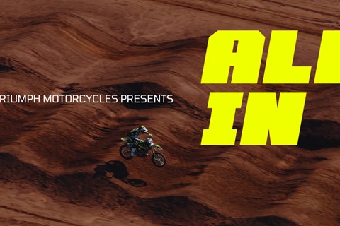 TRIUMPH ALL IN: Offroad-Doku zeigt den Weg in den Rennsport