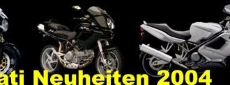 Ducati Neuheiten 2004 Ducati Neuheiten 2004