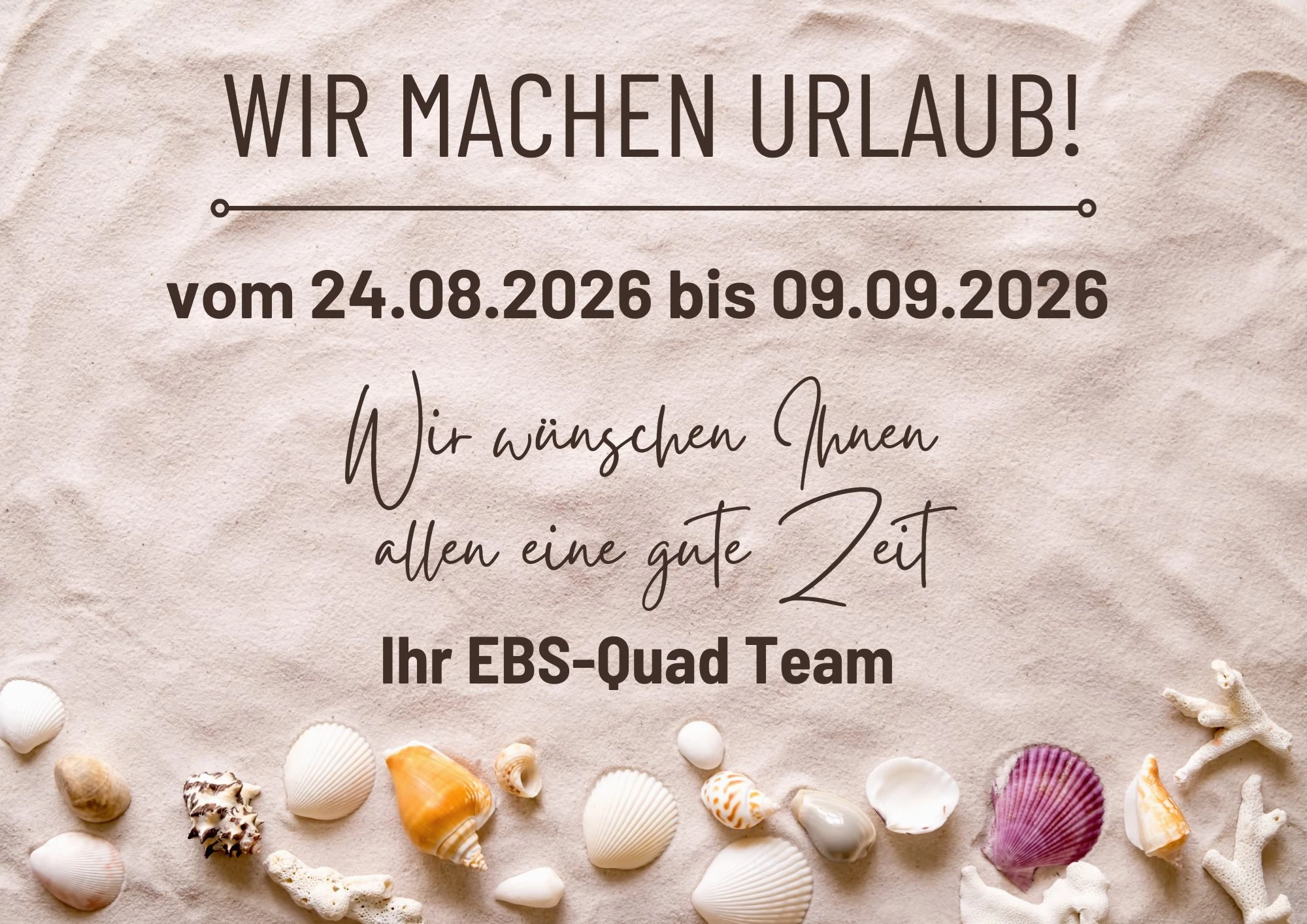 Wir machen Betriebsurlaub