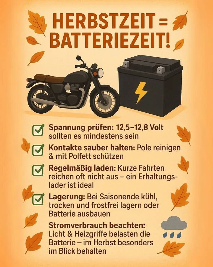 Vorschaubild für Post - 🍂🏍️ Herbstzeit = Batteriezeit! Gerade jetzt wird es kälter, die Tage kürzer und die Fahrten oft kürzer – das kann deiner Motorrad-Batterie richtig zusetzen. 

✅ Spannung prüfen
✅ Kontakte sauber halten
✅ Regelmäßig laden
✅ Lagerung
✅ Stromverbrauch beachten

Du willst noch einen Check-Up bevor der Herbst richtig los geht? Mach einen Werkstatt-Termin bei uns! 🔧🪛

#MotorradTipps #HerbstCheck #MotorradSicherheit #MotorradBatterie #RideSafe #MotorradCommunity #bikerzentrumberentelg #berentelg #meppen