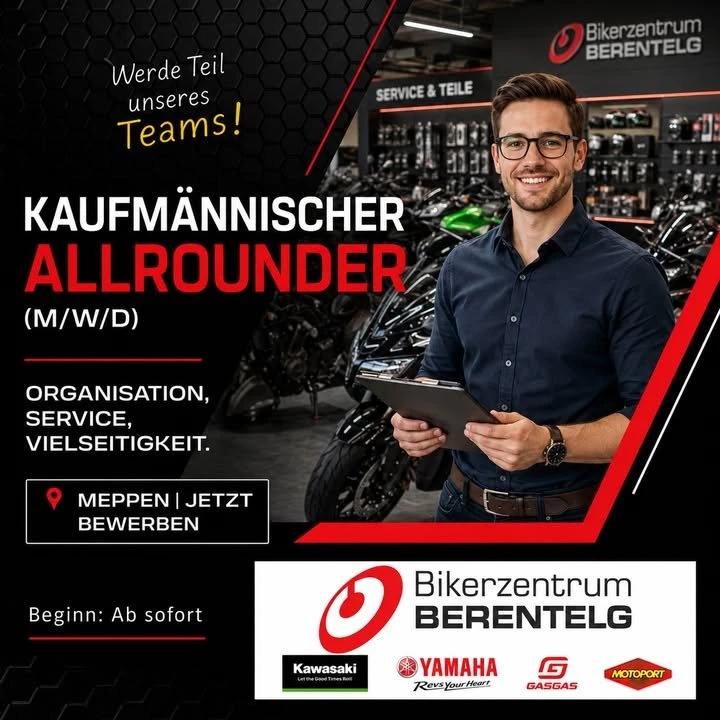 Thumbnail for post - 🏍️ Kaufmännischer Allrounder (m/w/d) gesucht!

Du hast Lust auf eine abwechslungsreiche Aufgabe, bei der Verkauf, Organisation, Kundenkontakt und Motorradleidenschaft zusammenkommen?

Dann werde Teil unseres Teams im Bikerzentrum-Berentelg in Meppen!

Bei uns erwartet dich kein eintöniger Büroalltag. Stattdessen arbeitest du in verschiedenen Bereichen unseres Unternehmens mit – von Fahrzeugverkauf und Kundenberatung über Zubehör und Bekleidung bis hin zum Onlinehandel.

✅ Verkauf & Kundenberatung
✅ Teile- und Zubehörvertrieb
✅ Onlinehandel & eBay-Shop
✅ Organisation & kaufmännische Aufgaben
✅ Eigenverantwortliches Arbeiten

Du bist Automobilkaufmann, KFZ-/Zweiradmechaniker, Meister oder verfügst über vergleichbare Erfahrung? Du arbeitest zuverlässig, denkst mit und hast Spaß am Umgang mit Menschen?

Dann sollten wir uns kennenlernen.

📍 Standort: Meppen
📅 Beginn: ab sofort oder nach Absprache

📲 Bewirb dich unkompliziert per WhatsApp oder telefonisch unter 05931 98860
📧 bewerbung@bikerzentrum-berentelg.de

Wir freuen uns auf deine Bewerbung!

#Jobs #Stellenangebot #Meppen #Motorradhandel #Automobilkaufmann #KFZMechatroniker #Zweiradmechaniker #Motorrad #Karriere #BikerzentrumBerentelg #Verkauf #Onlinehandel #Emsland #Jobangebot #WirSuchenDich
