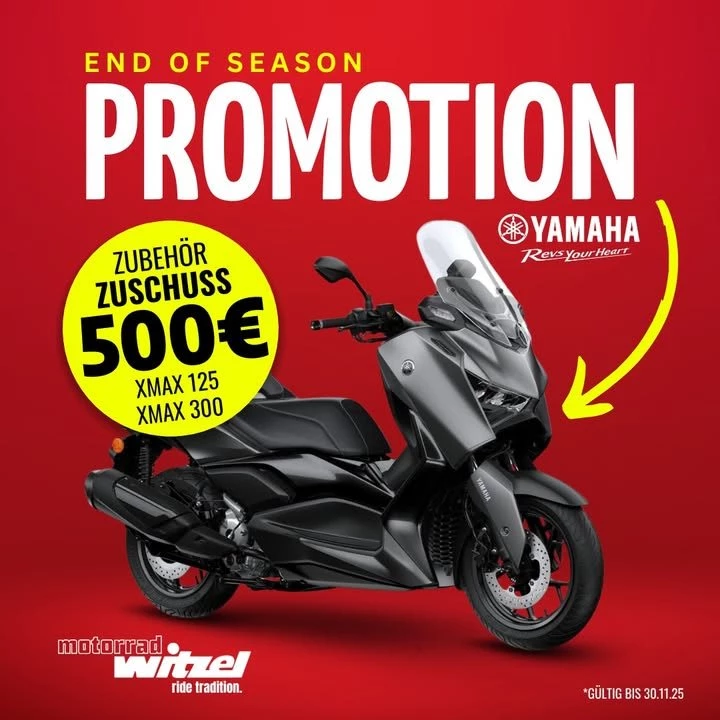 Vorschaubild für Post - 🚀 𝐄𝐍𝐃 𝐎𝐅 𝐒𝐄𝐀𝐒𝐎𝐍 – 𝐏𝐑𝐎𝐌𝐎𝐓𝐈𝐎𝐍! 🏁
Der perfekte Zeitpunkt, um dir deinen neuen Roller zu sichern - den 𝐘𝐚𝐦𝐚𝐡𝐚 𝐗𝐌𝐀𝐗 𝟏𝟐𝟓 𝐨𝐝𝐞𝐫 𝐗𝐌𝐀𝐗 𝟑𝟎𝟎! 💙
Nur bis 30.11.25 bekommst du einen 𝐙𝐮𝐛𝐞𝐡ö𝐫-𝐙𝐮𝐬𝐜𝐡𝐮𝐬𝐬 𝐯𝐨𝐧 𝟓𝟎𝟎 € 🎁 – z. B. für Gepäcksystem, Komortsitz oder was dein Fahrerherz begehrt! 🛵✨

Mach dich bereit für den nächsten Ride – 𝐬𝐭𝐲𝐥𝐢𝐬𝐡, 𝐬𝐦𝐚𝐫𝐭 𝐮𝐧𝐝 𝐦𝐢𝐭 𝐨𝐫𝐝𝐞𝐧𝐭𝐥𝐢𝐜𝐡 𝐄𝐱𝐭𝐫𝐚! 💪
👉 Jetzt vorbeikommen, Probefahrt starten & Vorteil sichern!

#Yamaha #XMAX #Rollerliebe #EndOfSeason #Promotion #Motorradliebe #YamahaXMAX125 #YamahaXMAX300 #YamahaDeal #RollerZubehör #RideWithStyle #ZubehörZuschuss #MotorradFans #foryouシ #MotorradWitzel