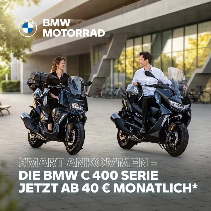 Vorschaubild für Post - SMART ANKOMMEN – DIE BMW C 400 SERIE
JETZT AB 40 € MONATLICH*

Zwei Scooter. Ein Anspruch: smart unterwegs sein. Intelligente Ergonomie, durchdachte Details und großzügiger Stauraum machen beide Modelle zu zuverlässigen Begleitern – in der Stadt und darüber hinaus. Beide Modelle können mit Führerschein Klasse A2 gefahren werden. Hol Dir jetzt Dein Modell ab 40 € pro Monat.*

*BMW C 400 X. Finanzierungsbeispiel der BMW Bank GmbH. Fahrzeugkaufpreis inkl. 810 € Hersteller-Nachlass 6.990 €, Anzahlung 1.441,41 €, Laufzeit 36 Monate, 35 monatliche Finanzierungsraten à 40,00 €, zzgl. Zielrate à 4.914 €, Sollzins p.a. 4,88%, eff. Jahreszins 4,99, Darlehensgesamtbetrag 6.314 €. Ein unverbindliches Finanzierungsbeispiel der BMW Bank GmbH, Lilienthalallee 26, 80939 München. Stand 01/2026. Alle Preise inkl. der gegebenenfalls gesetzlich anfallenden Umsatzsteuer. Ist der Darlehensnehmer Verbraucher, besteht nach Vertragsschluss ein gesetzliches Widerrufsrecht. Nach den Darlehensbedingungen besteht die Verpflichtung, für das Fahrzeug eine Vollkaskoversicherung abzuschließen.
**BMW C 400 GT. Finanzierungsbeispiel der BMW Bank GmbH. Fahrzeugkaufpreis inkl. 1.000,55 € Hersteller-Nachlass 7.989,45 €, Anzahlung 1.500 €, Laufzeit 36 Monate, 35 monatliche Finanzierungsraten à 49,00 €, zzgl. Zielrate
à 5.663,70 €, Sollzins p.a. 4,88%, eff. Jahreszins 4,99%, Darlehensgesamtbetrag 7.378,70 €. Ein unverbindliches Finanzierungsbeispiel der BMW Bank GmbH, Lilienthalallee 26, 80939 München. Stand 01/2026. Alle Preise inkl. der gegebenenfalls gesetzlich anfallenden Umsatzsteuer. Ist der Darlehensnehmer Verbraucher, besteht nach Vertragsschluss ein gesetzliches Widerrufsrecht. Nach den Darlehensbedingungen besteht die Verpflichtung, für das Fahrzeug eine Vollkaskoversicherung abzuschließen.

#MakeLifeARide #BMWMottorad #C400X #C400GT