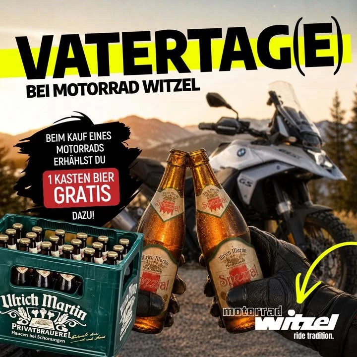 Vorschaubild für Post - 🍻🏍️ 𝗩𝗮𝘁𝗲𝗿𝘁𝗮𝗴(𝗲) 𝗯𝗲𝗶 𝗠𝗼𝘁𝗼𝗿𝗿𝗮𝗱 𝗪𝗶𝘁𝘇𝗲𝗹– Ride & Cheers! 🏍️🍻

Der Vatertag steht vor der Tür – und wir haben das perfekte Angebot für alle Bike-Liebhaber! 🔥

👉 Beim Kauf eines Motorrads erhältst du jetzt 1 Kasten Bier GRATIS dazu! 🍺Denn was passt besser zu einem starken Bike als ein kühles Feierabendbier? 😎

Egal ob sportlich, touring oder adventure – bei uns warten top gepflegte Gebrauchte, Vorführfahrzeuge, Dienstbikes und Neufahrzeuge zu starken Preisen auf dich! ☺️

✨ 𝗭𝘂𝗺 𝗕𝗲𝗶𝘀𝗽𝗶𝗲𝗹:
🏍️ BMW S 1000 R – Pure Performance und Adrenalin auf jeder Strecke
🏍️ BMW R 1300 GS Adventure – Der perfekte Begleiter für grenzenlose Abenteuer
🏍️ BMW F 900 R – Dynamik und Fahrspaß pur

🔥 Jetzt vorbeikommen, Traumbike sichern und Vatertag richtig feiern!
👨‍🔧 Unsere Experten beraten dich gerne – dein nächstes Abenteuer wartet schon.

📅 Aktion gültig bis zum 𝟯𝟬.𝟬𝟱.𝟮𝟬𝟮𝟲
🍺 𝗡𝘂𝗿 𝘀𝗼𝗹𝗮𝗻𝗴𝗲 𝗱𝗲𝗿 𝗩𝗼𝗿𝗿𝗮𝘁 𝗿𝗲𝗶𝗰𝗵𝘁!

#Vatertag #MotorradWitzel #BrauereiUlrichMartin #BMWMotorrad #LetsRide #BikerLife #MotorradLiebe #RideAndCheers #VatertagsDeal #AdventureBike #Roadtrip #BikeSeason #Cheers 🍻🏍️