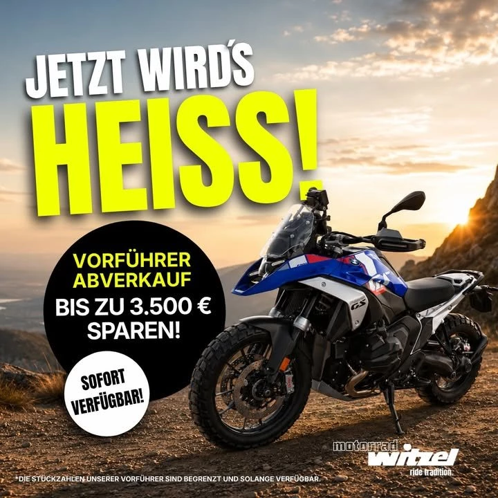 Vorschaubild für Post - 🔥𝗝𝗘𝗧𝗭𝗧 𝗪𝗜𝗥𝗗'𝗦 𝗛𝗘𝗜𝗦𝗦!🔥🌞

Der große BMW Motorrad Vorführer-Abverkauf 2026 bei Motorrad Witzel startet ab sofort!

Sichere dir jetzt attraktive Preisvorteile auf ausgewählte BMW Motorrad Vorführfahrzeuge – mit Ersparnissen von bis zu **3.500 € gegenüber dem Neufahrzeug**. 🏍️💨

𝗨𝗻𝘀𝗲𝗿𝗲 𝗛𝗶𝗴𝗵𝗹𝗶𝗴𝗵𝘁𝘀:

✅ BMW R 1300 GS (Automatik)
✅ BMW R 1300 GS
✅ BMW R 1300 GS Adventure (Automatik)
✅ BMW R 1300 RT
✅ BMW R 1300 R
✅ BMW S 1000 XR
✅ BMW F 900 XR
✅ BMW F 900 GS (Tief)
✅ BMW F 900 R (A2)
✅ BMW F 800 GS (Tief)

... und viele weitere sofort verfügbare Vorführfahrzeuge!

Deine Vorteile:

✔️ Attraktive Sonderkonditionen
✔️ Kostenlose Bewertung deines aktuellen Motorrads
✔️ Finanzierung zu deiner Wunschrate
✔️ Sofort verfügbare Fahrzeuge

Ob Adventure, Tourer, Roadster oder Sportmodell – jetzt ist der perfekte Zeitpunkt für deinen Umstieg auf BMW Motorrad.

**Schnell sein lohnt sich: Die Stückzahlen unserer Vorführer sind begrenzt!

👉Jetzt Beratungstermin sichern oder direkt bei uns vorbeikommen.

#MotorradWitzel #BMWMotorrad #VorführerAbverkauf #BMWR1300GS #BMWR1300RT #BMWAdventure #BMWGS #S1000XR #F900GS #Motorradliebe #BikerLife #Motorradfahren #RideBMW #MakeLifeARide