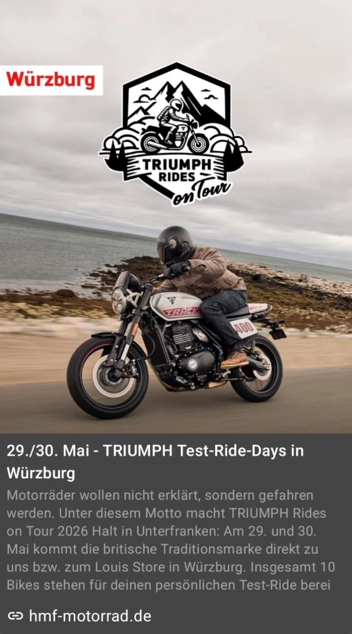 Vorschaubild für Post - TRIUMPH Rides on Tour 2026: Brit-Bike-Feeling live bei Louis in Würzburg

Motorräder wollen nicht erklärt, sondern gefahren werden. Unter diesem Motto macht TRIUMPH Rides on Tour 2026 Halt in Unterfranken: Am 29. und 30. Mai kommt die britische Traditionsmarke direkt zu uns zu Louis nach Würzburg.