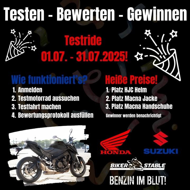 Vorschaubild für Post - TESTEN - BEWERTEN- GEWINNEN!

Vom 01.07.-31.07.2025 kannst du bei uns ausgewählte Motorräder testen und mit ein bisschen Glück einen tollen Preis abstauben!
Komm einfach bei uns vorbei und melde dich an!

#motorradlifestyle #benzinimblut #motorradzubehör