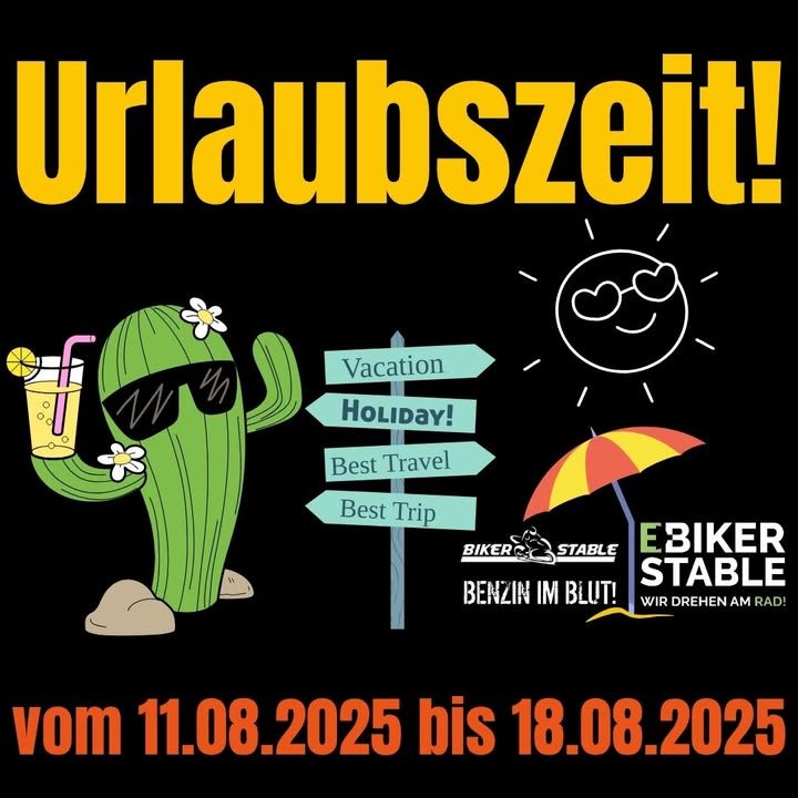Vorschaubild für Post - ☀️ Wir machen Urlaub! 🏖️
Liebe Kundinnen und Kunden,
wir verabschieden uns in den Betriebsurlaub:
Vom 11.08.2025 bis einschließlich 18.08.2025 bleibt unser Betrieb geschlossen.
In dieser Zeit sind wir weder telefonisch noch per Mail erreichbar. 
Ab dem 19.08.2025 sind wir dann wieder wie gewohnt für euch da – erholt und mit frischer Energie!
Vielen Dank für euer Verständnis und eure Treue.
Wir wünschen euch eine schöne Sommerzeit und freuen uns, bald wieder für euch da zu sein!
Herzliche Grüße
Euer Team von Biker Stable!

#urlaubszeit☀️ #betriebsurlaub #sommersonnesonnenschein #wirsehenunsbaldwieder