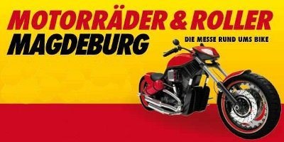Motorräder &  Roller Magdeburg Vom 20.01.2018 - 21.01.2018 findet in Magdeburg die Motorradmesse "Motorräder & Roller" statt. Wir stellen die aktuellen Neuheiten vor und würden  ...