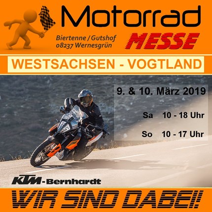 7. Motorradmesse Wernesgrün vom 9.-10. März 2019 Wir sind mit den neuen Modellen 2019 dabei!!