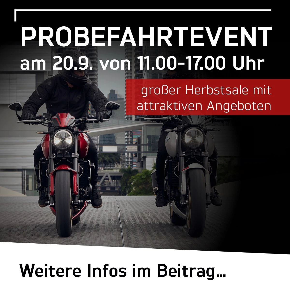 Vorschaubild für Post - Manche Tage riechen einfach nach Benzin, warmem Asphalt und der Vorfreude auf die nächste Ausfahrt. Genau so einen Tag haben wir für euch geplant.

Am 20. September öffnen wir von 11 bis 17 Uhr unsere Türen für euch – mit unseren aktuellen Triumph-Modellen zum Probefahren, direkt vor eurer Haustür. Spürt selbst, wie sich pure Leidenschaft anfühlt, bevor ihr euch entscheidet.

Und weil wir es euch so leicht wie möglich machen wollen: Wir bieten euch eine Finanzierung ab 1,99 % auf ausgewählte Lagerfahrzeuge – und unsere Vorführmaschinen gibt's zu Preisen, die sich wirklich lohnen.

Nebenbei warten in unserer Bekleidungsabteilung tolle Angebote auf euch, für das leibliche Wohl ist natürlich auch gesorgt.

Aber das Wichtigste an diesem Tag? Die Zeit mit euch. Zeit für Benzingespräche, für Geschichten von der letzten Tour, für den Austausch unter Gleichgesinnten – bei einem Kaffee oder einfach am Motorrad stehend.

Kommt vorbei, genießt den Tag. Wir freuen uns auf euch!

#triumphschwaebischealb #probefahrt #triumphmotorcycles #heroldstatt #bikelife #triumphgermany #fortheride #performance #trident #trident800 #2026wirdlegendär #finanzierung
