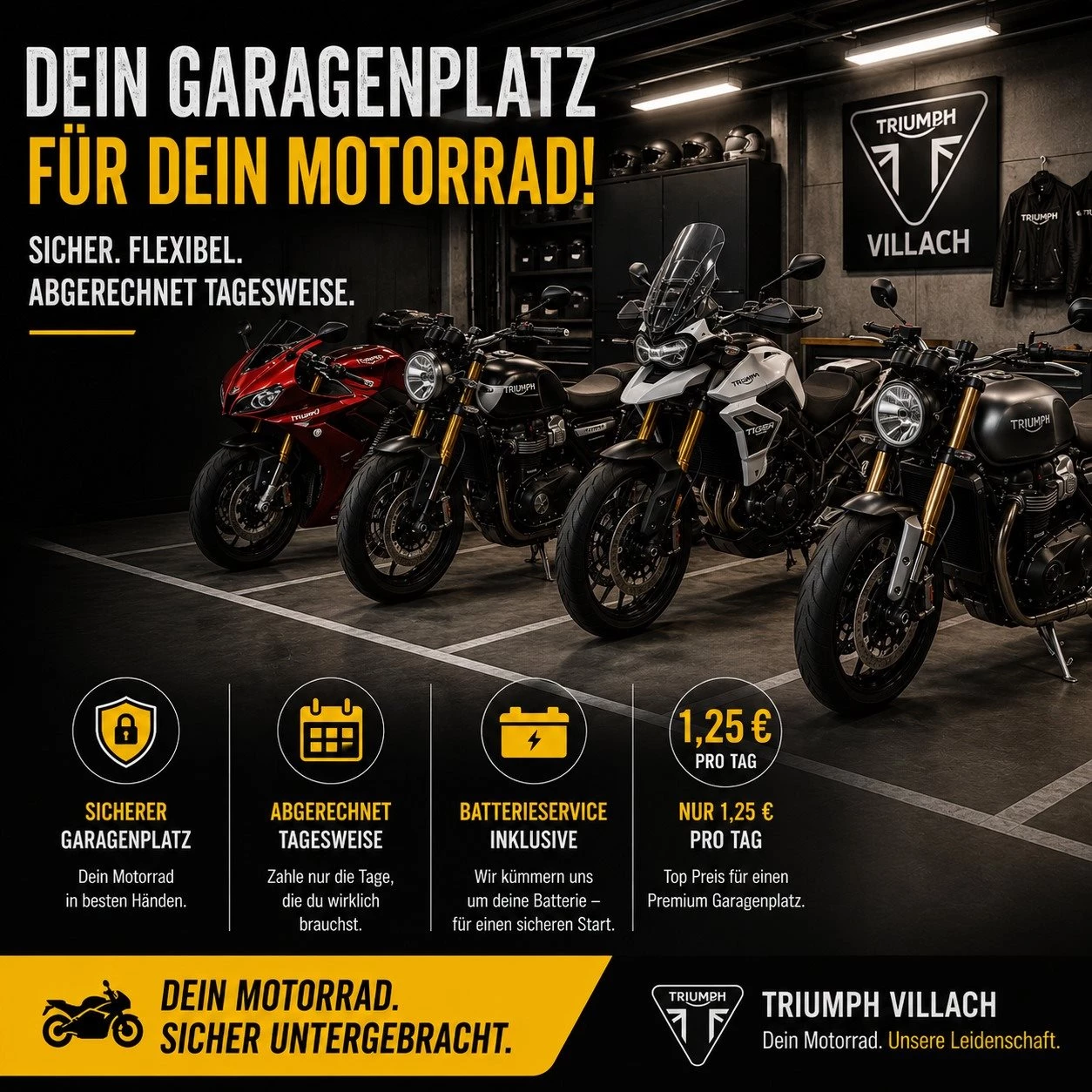 Vorschaubild für Post - Jetzt Garagenplatz für deine Triumph sichern!
Dein Motorrad verdient einen sicheren Stellplatz – und genau den findest du bei Triumph Kärnten. Ob als Wintereinsteller oder als Ganzjahres-Garagenplatz:
✅ Sicherer Stellplatz
✅ Abrechnung tagesweise – volle Flexibilität
✅ Nur 1,25 € pro Tag
✅ Batterieservice inklusive, damit dein Motorrad jederzeit startklar ist

Egal ob du Platz schaffen möchtest, länger unterwegs bist oder dein Motorrad einfach professionell unterbringen willst – wir kümmern uns darum.
📍 Badstubenweg 68, 9500 Villach
📞 Kontaktiere uns für weitere Informationen oder reserviere deinen Garagenplatz noch heute!
#triumphkärnten  #Garagenplatz #MotorradGarage #SicherAbgestellt #Batterieservice #Wintereinsteller #MotorradLiebe #Villach #RideReady