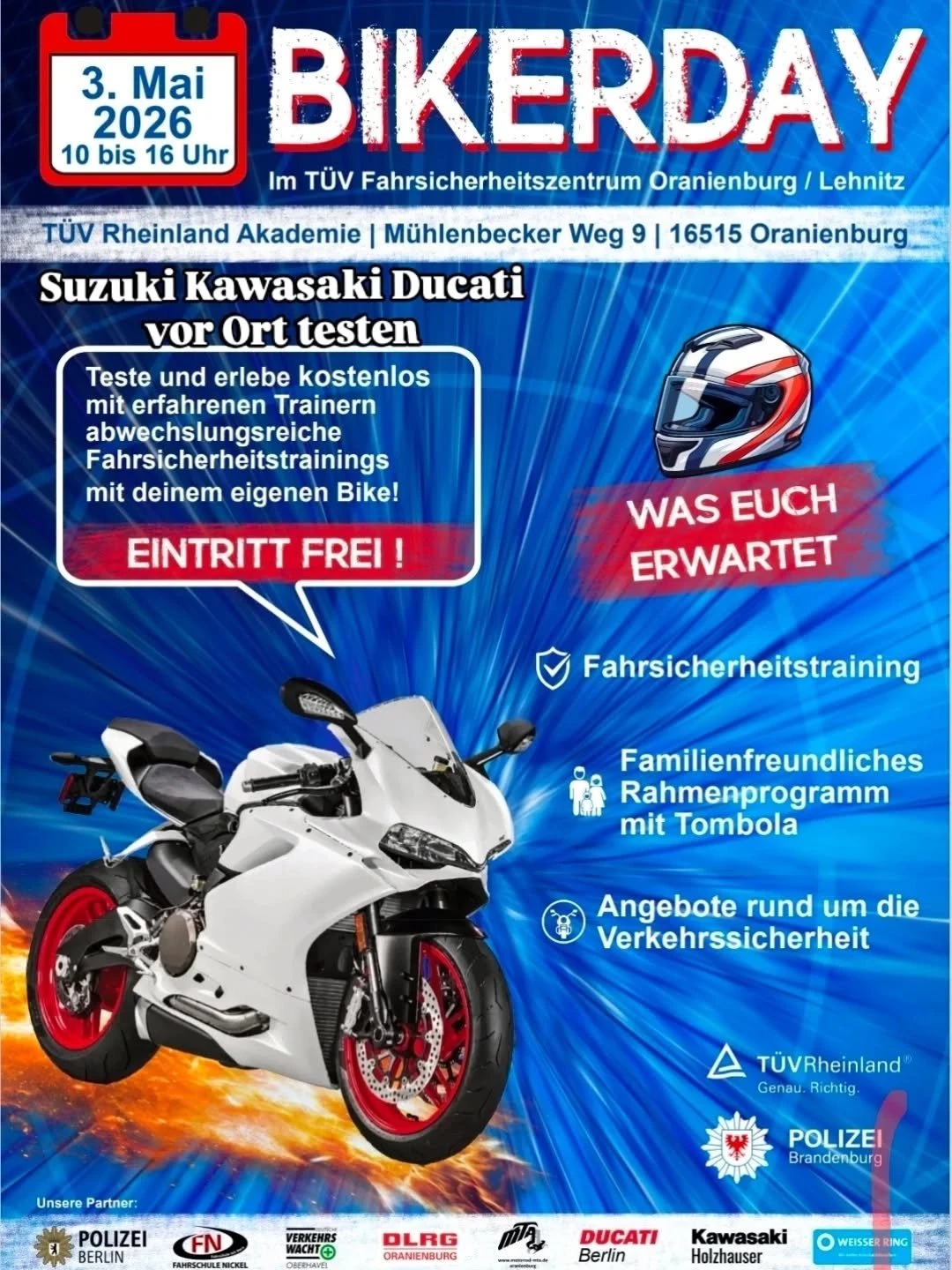 Vorschaubild für Post - Bald ist es wieder soweit...Bikerday 2026 in Lehnitz.

Dieses Jahr könnt Ihr wieder im Rahmen unserer Suzuki Roadshow alle aktuellen Suzuki Modelle testen.

Diverse CFMoto Modelle zum anschauen und Probesitzen.

Als neues Highlight konnten wir unseren Partner Ducati Berlin & Kawaski Holzhauser Strasse dazugewinnen sodass euch ebenfalls diverse Ducati und Kawasaki Modelle zum Testen zur Verfügung stehen.

Es wird wieder kostenlose Fahrsicherheitstrainings der Polizei Berlin/Brandenburg geben.

Das Rahmenprogramm reicht wieder von einer Tombola für Groß & Klein, Hüpfburg, Schräglagenbike zum selber fahren, Rauschparcour bis zum Überschlagssimulator.

Wenn alles gut läuft gibt es wieder kleine geführte Quadtouren über unsere Hausstrecke.

Für das leibliche Wohl und Musik für die Stimmung ist wie immer gesorgt.

Wir freuen uns auf euch...

Safe the Date Sonntag 03.05.2026 von 10-16 Uhr
Auf dem Fahrsicherheitsgelände in Lehnitz Oranienburg

#bikerday
#oranienburg
#suzuki
#ducati 
#kawasaki