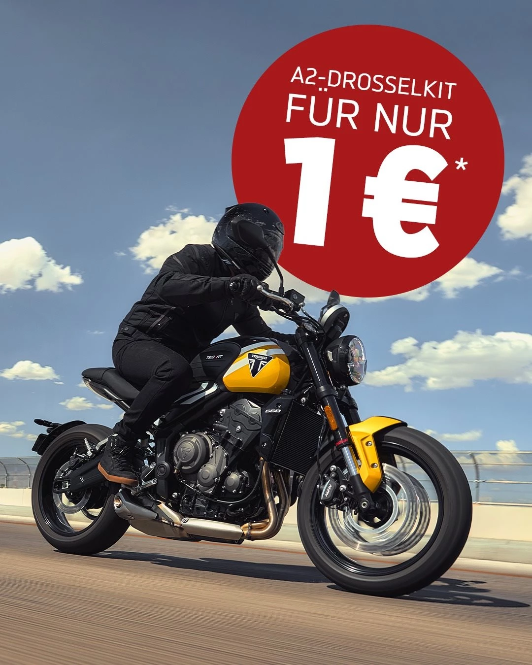 Vorschaubild für Post - Jetzt für nur 1 €*: Das A2-Drosselkit!⁣
Ob sportlich, touring-orientiert oder klassisch: Mit dem Drosselkit machst du deine Triumph A2-konform, ohne den Charakter des Bikes zu verlieren.⁣
Und das als Neujahrsangebot für gerade mal 1 €!*⁣
⁣
Das Angebot gilt beim Kauf folgender Neufahrzeuge:⁣
🏍️ Trident 660 & Trident 660 Triple Tribute⁣
🏍️ Daytona 660⁣
🏍️ Tiger Sport 660⁣
🏍️ Street Triple 765 R A2 Ready⁣
🏍️ Speed Twin 900⁣
🏍️ Scrambler 900⁣
⁣
🔗 Mehr Infos dazu auf unserer Webseite und bei uns im Showroom.
⁣
*zuzüglich Einbaukosten, Angebotsdetails siehe Webseite, gültig bis 31.03.2026
#triumph #triumphmotorcycles #trident660