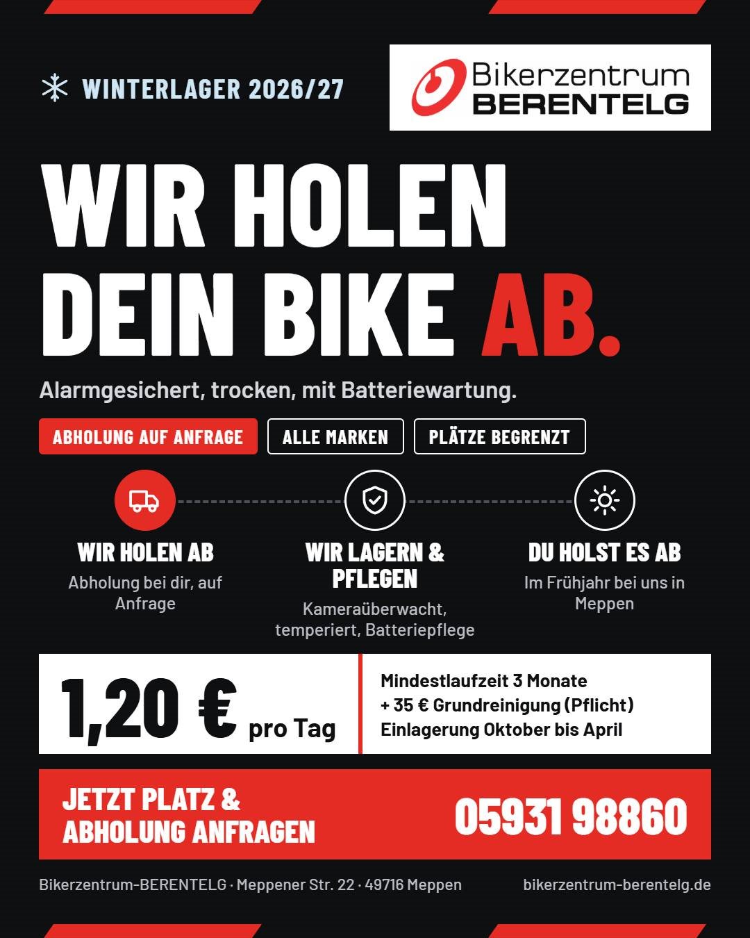 Vorschaubild für Post - ❄️ Der Winter kommt. Dein Motorrad muss nicht in der Garage frieren – wir holen es ab!

🚚 Abholservice: Wir holen dein Bike bei dir ab (auf Anfrage)
🏍️ Winterlager im Bikerzentrum-BERENTELG – für alle Marken
💶 1,20 € pro Tag (Mindestlaufzeit 3 Monate, zzgl. 35 € Grundreinigung)

Das ist drin:
🔋 Batterieladekabel + Batteriewartung
⛽ Kraftstoffschutz (Vergaser leeren bzw. Konservierer)
🛡️ Sicherheitscheck + Korrosionsschutz
💧 Kontrolle von Flüssigkeitsständen und Dichtigkeit

🔒 Alarmgesichert, kameraüberwacht, temperiert, trocken, nicht öffentlich zugänglich. Nur Motorräder.

🧼 Optional: Kette reinigen für 15 €

📅 Einlagerung von Oktober bis April. Im Frühjahr holst du dein Bike bei uns in Meppen wieder ab. Die Plätze sind begrenzt.

👉 Jetzt Platz und Abholung anfragen: 05931 98860 oder info@bikerzentrum-berentelg.de

📍 Bikerzentrum-BERENTELG, Meppener Str. 22, Meppen

#Winterlager #Motorrad #Motorradwinterlager #Abholservice #Meppen #Emsland #BikerzentrumBerentelg