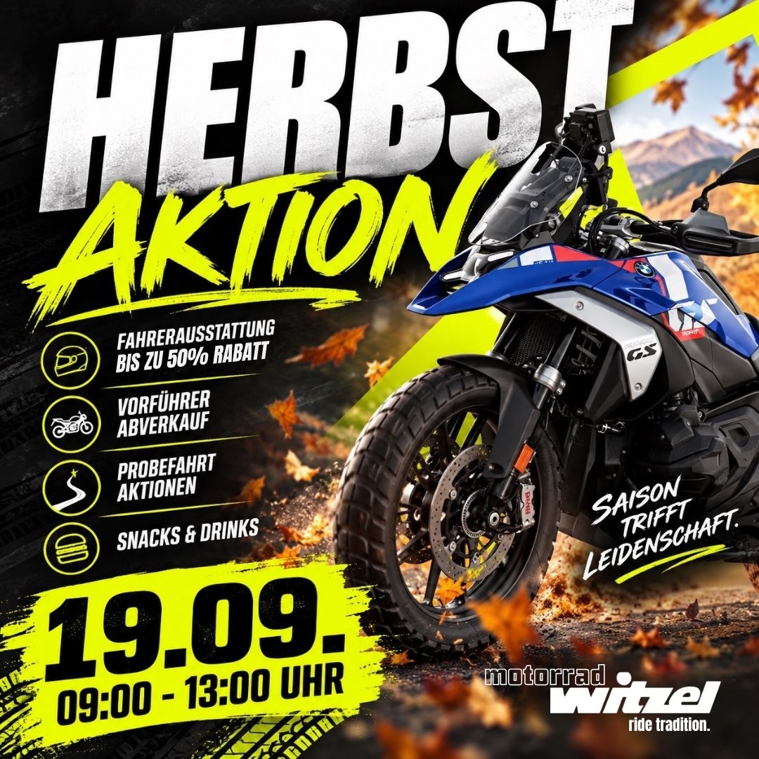 Vorschaubild für Post - HERBSTAKTION bei Motorrad Witzel! 🍂🏍️

Der Sommer rollt davon – aber wir drehen jetzt erst richtig auf! 🔥
Am Samstag, 19.09.2026, von 9:00–13:00 Uhr erwartet dich bei uns ein Vormittag voller Highlights, Aktionen & Deals!

Das erwartet dich:

🔥 Vorführer-Abverkauf – sichere dir satte Preisvorteile
🎲 Fahrerausstattung im SALE – bis zu 50 % sparen! Würfel dein Glück!
☕ Snacks & Drinks – für die perfekte Pause
🏍️ Probefahrten – steig auf und spür den Kick!

⭐ Exklusiv im Rampenlicht:
🏍️ BMW F 450 GS
🏍️ BMW R 1300 GS - Witzel Edition
🏍️ BMW R 1300 GS – Jekill & Hyde Sonderverkauf

🍂 Saison trifft Leidenschaft.
Erlebe die neuesten Bikes, entdecke starke Angebote und sichere dir deinen persönlichen Herbst-Deal.
Wir freuen uns auf dich!

📍 Motorrad Witzel
🗓️ 19.09.2026 | 09:00–13:00 Uhr

#MotorradWitzel #Herbstaktion #BMWMotorrad #BMWMotorradDeutschland #MotorradLiebe #VorführerAbverkauf #Sale #Probefahrt #F450GS #S1000XR #R1300GS #WürfelDeinGlück #SaisonTrifftLeidenschaft
