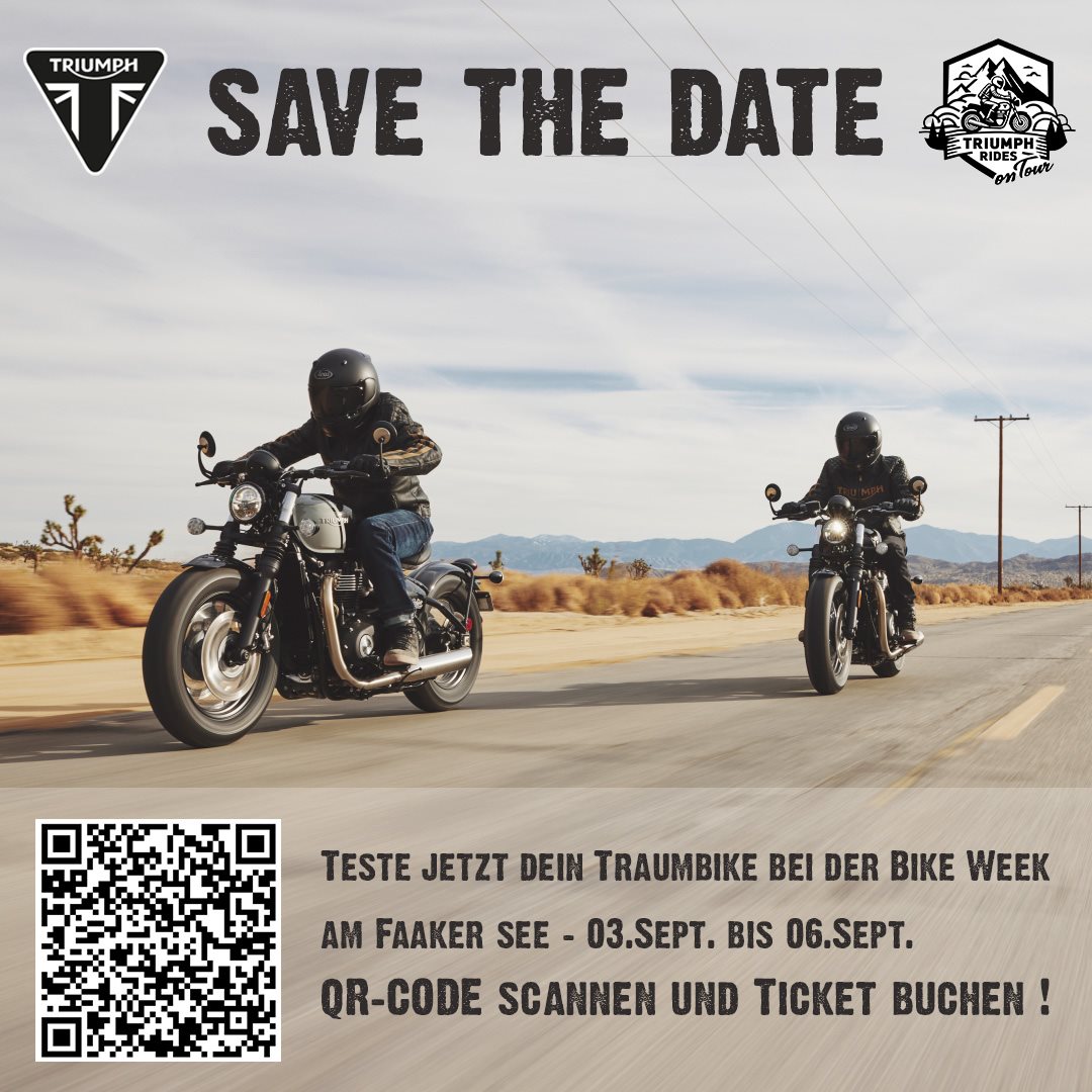 Vorschaubild für Post - Auch 2025 wieder - anlässlich zur European-Bike-Week sind wir, deine Motorradklinik Villach beim Louis-Store vom 03. bis 06. September, mit der Triumph-Rides-On-Tour für dich da!
Teste die aktuellen Triumph-Modelle vor Ort bei Louis Villach - powered by Motorradklinik.
Erlebe eine umfangreiche Modellpalette - egal ob Klassiker, Adventure oder Supersportler - von 03. bis 06. September bei Louis Villach!
Terminbuchung und Slotvergabe unter www.triumph-rides-on-tour.de
oder scanne einfach den QR Code in der Anzeige!
Wir freuen uns auf zahlreichen Besuch und Benzingespräche mit dir.
#fortheride
#triumphridesontour
#triumphmotorcycles
#triumphkaernten