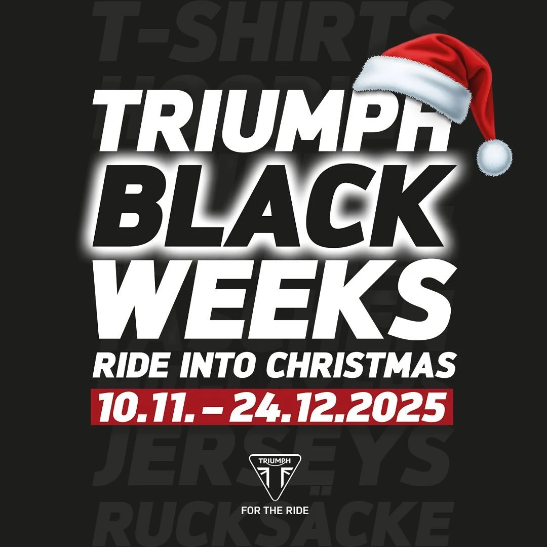 Vorschaubild für Post - Willkommen bei unseren Triumph Saarbrücken Black Weeks ! Viele Angebote erwarten Euch! 10.11. - 24.11.25,  solange der Vorrat reicht auf verfügbare Triumph Bekleidung.