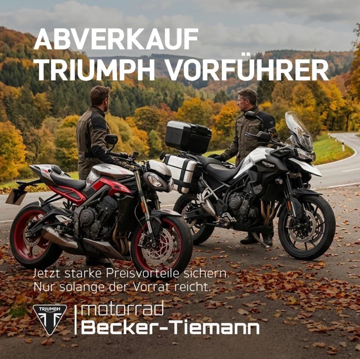 Vorschaubild für Post - Der Abverkauf geht los! 🥳

Einmal im Jahr räumen wir auf und verabschieden uns von unseren lieben Triumph Vorführmodellen! 

Natürlich wesentlich kostengünstiger. Aber, nur solange unser Vorrat reicht. Wer zuerst kommt… ihr wisst schon! 😉

Neugierig geworden? 

Dann schaut mal bei unserer Fahrzeugbörse vorbei:

www.becker-tiemann-motorrad.de/motorrad-kaufen/
