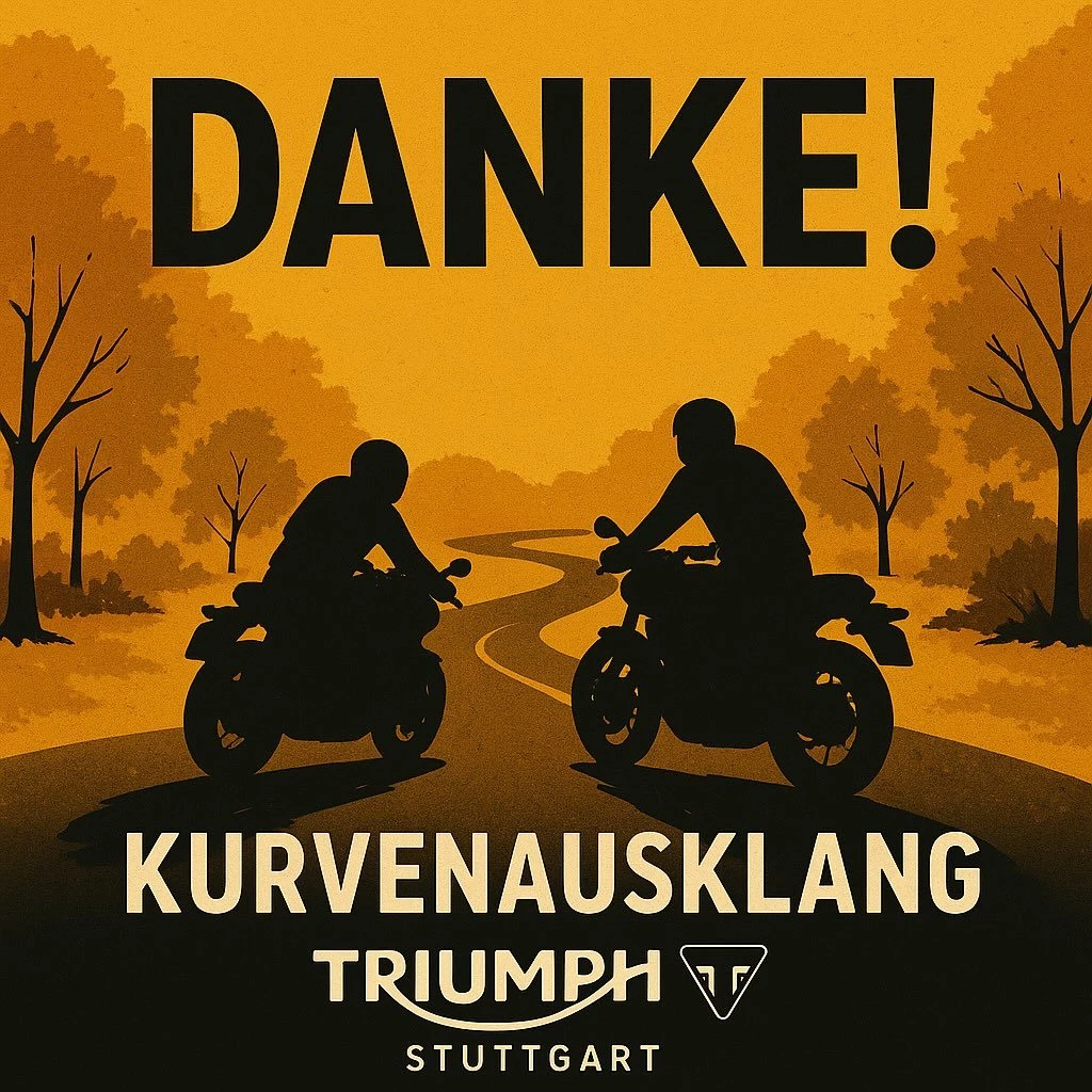 Vorschaubild für Post - 🙏 Danke an euch alle!
Der Kurvenausklang 2025 war für uns etwas ganz Besonderes – dank euch. 🏍️🔥
Ob beim Probefahren, Fachsimpeln oder einfach beim Grillen: Ihr habt diesen Saisonabschluss zu einem echten Highlight gemacht.

Wir freuen uns schon jetzt auf viele weitere gemeinsame Kilometer mit euch! 💛🖤
Euer Team von TRIUMPH Stuttgart