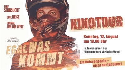 "Egal was kommt" Kinofilm einer Motorradweltreise