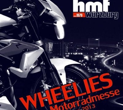 Wheelies Motorradmesse am 09./10. Februar 2013