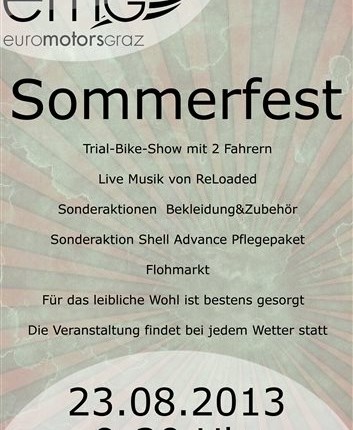 Sommerfest Wir laden Sie herzlich zu unserem Sommerfest am 23.08.2013 ein!

 Trial-Bike-Show mit 2 Fahrern ab 16 Uhr
 -> Show mit Kevi ... Weiter >>