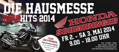 DIE HAUSMESSE - BIKEHITS 2014 bei Honda Schmidinger am 2. und 3. Mai - Bild 1 DIE HAUSMESSE - BIKEHITS 2014 bei Honda Schmidinger am 2. und 3. Mai - Bild 1