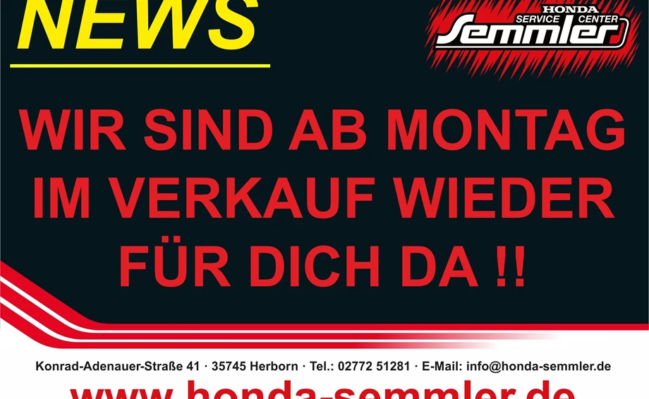 Honda Semmler - Öffnung am 20. April 2020 Bild 1: Honda Semmler - Öffnung am 20. April 2020