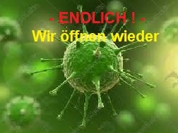 ENDLICH können wir Euch wieder in unserem Geschäft ab dem 27.April empfangen ! <<< TOPNEWS