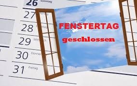 NEWS Fenstertag 02.05.2020 geschlossen