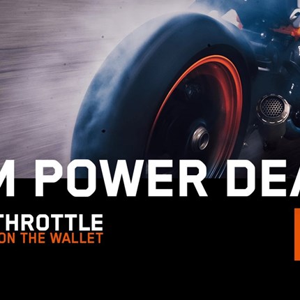 KTM Aktion 
Hard on the throttle - Easy on the wallet! Das bedeutet jetzt richtig Gas geben und mit den KTM Power Deals ordentlich spare ... Weiter >>