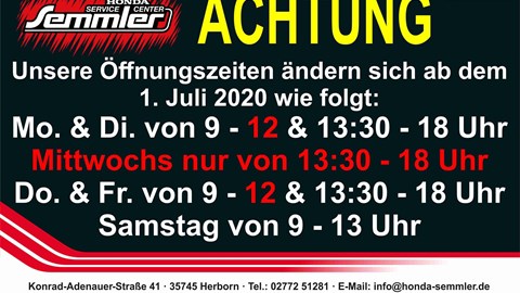 Honda Semmler - Öffnungszeiten ändern sich ! 