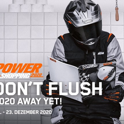 KTM POWER SHOPPING 2020 SICHERE DIR DEINEN 50 € SHOPPING-BONUS* BEIM KTM POWERSHOPPING
Sichere dir zum Jahresende starke Rabatte auf KTM PowerWear un ... Weiter >>