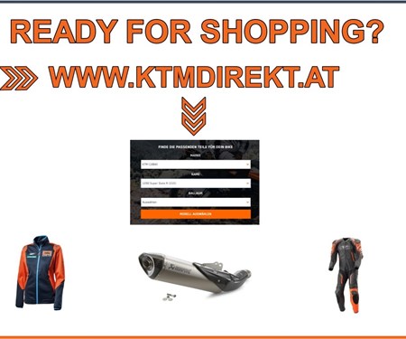 READY FOR SHOPPING? >> WWW.KTMDIREKT.AT READY FOR SHOPPING? >> WWW.KTMDIREKT.AT