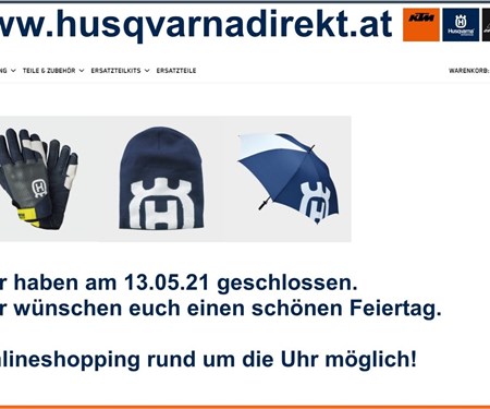 Wir haben am 13.05.21 am Feiertag geschlossen ! Wir haben am 13.05.21 am Feiertag geschlossen !