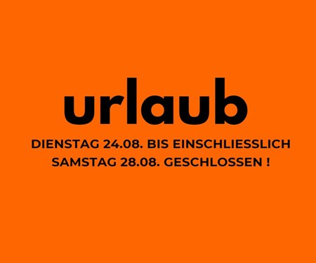 BETRIEBSURLAUB BETRIEBSURLAUB