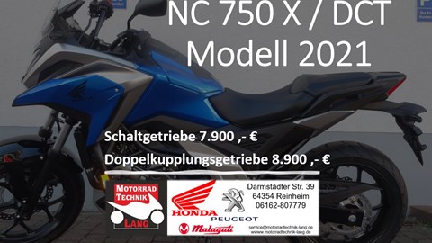 Sonderangebot NC750X DCT & Schaltgetriebe 8.900 ,-€ / 7.900 ,-€  !!!