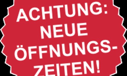 Neue Öffnungszeiten ab 01.11.2026 Neue Öffnungszeiten ab 01.11.2026