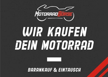 WIR KAUFEN DEIN MOTORRAD!
