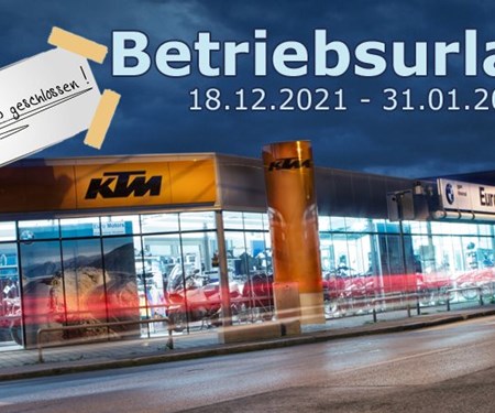 Betriebsurlaub: 17.12. bis 31.01.2022 Betriebsurlaub: 17.12. bis 31.01.2022