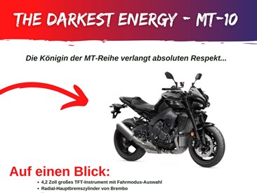 The Darkest Energy - MT-10