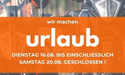 Wir machen Urlaub!