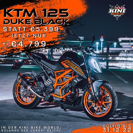 KTM 125 DUKE Aktion in der KINI Bike Welt 125 Duke zum Aktionspreis