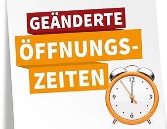 Geänderte Öffnungszeiten