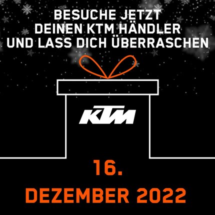 KTM-Weihnachtsmark 
Ihr seid Herzlich- Eingeladen zum unserem KTM-Weihnachtsmark. Es gibt tolle Rabatt-Aktionen von 20-50% und natürlich gibt es ... Weiter >>